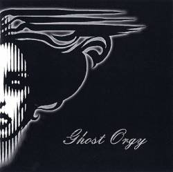 Ghost Orgy : Ghost Orgy